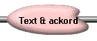 Text & ackord
